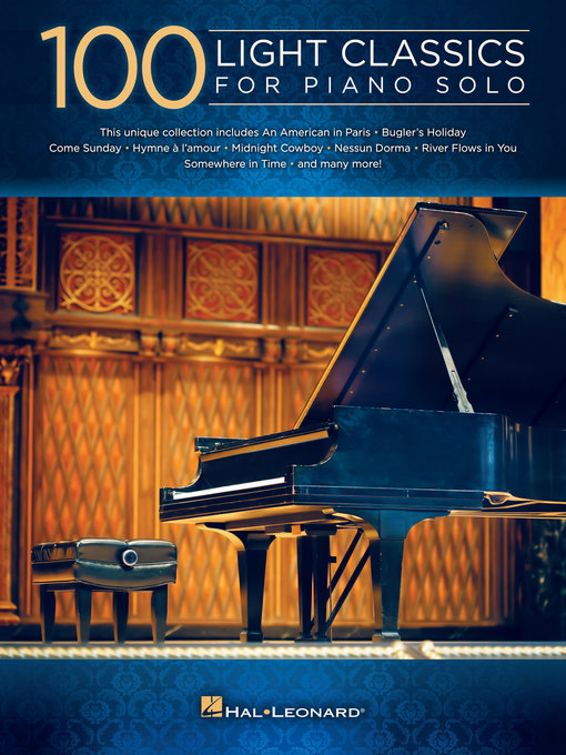 Title details for 100 Light Classics for Piano Solo by Hal Leonard Corp. - Available